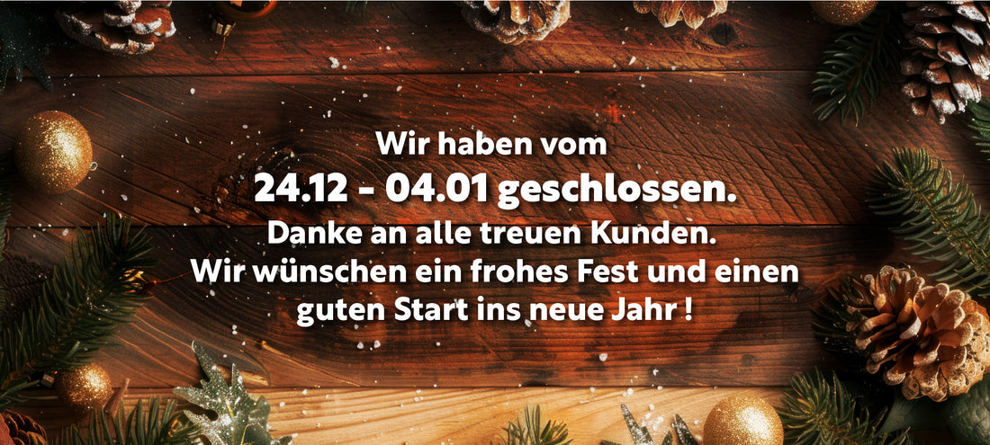 Winterpause vom 24.12 - 04.01.2026